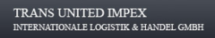 Trans United Impex - Intern. Logistik und Handel GmbH Trans United Impex - Intern. Logistik und Handel GmbH